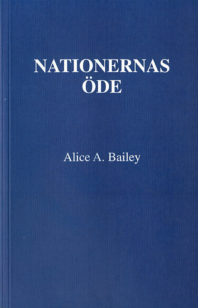 Alice A Bailey : Nationernas öde