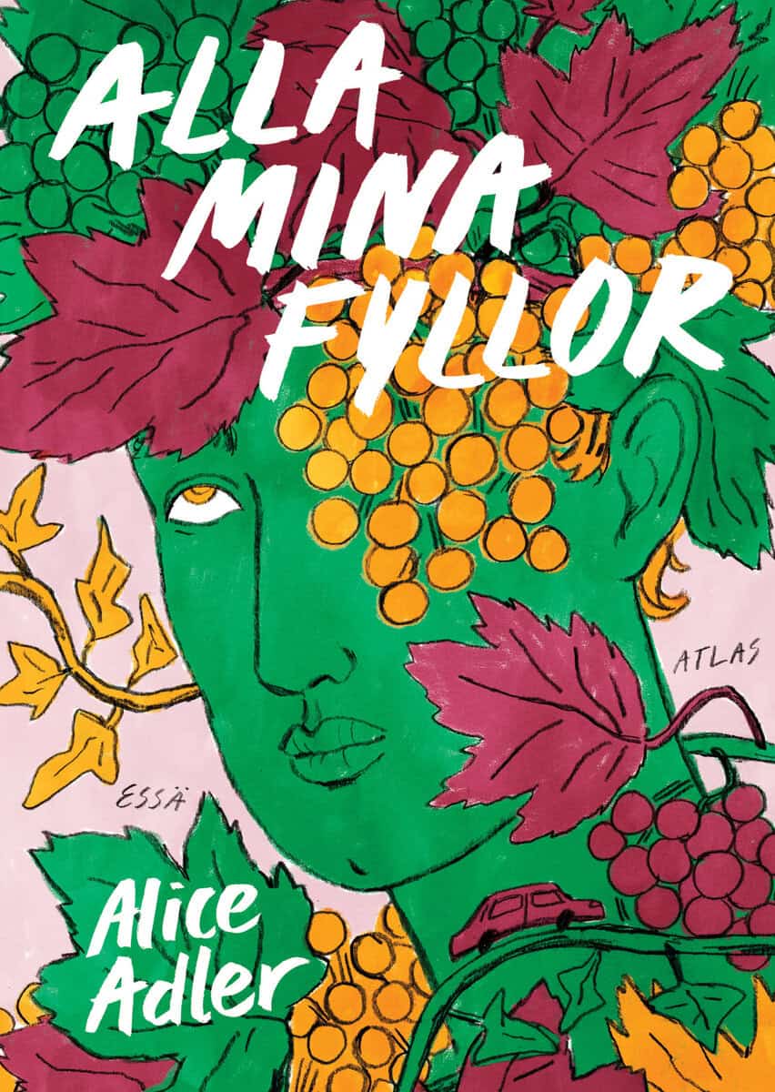 Alice Adler : Alla mina fyllor