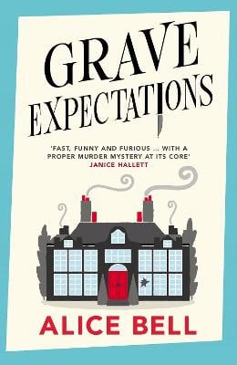 Alice Bell : Grave Expectations