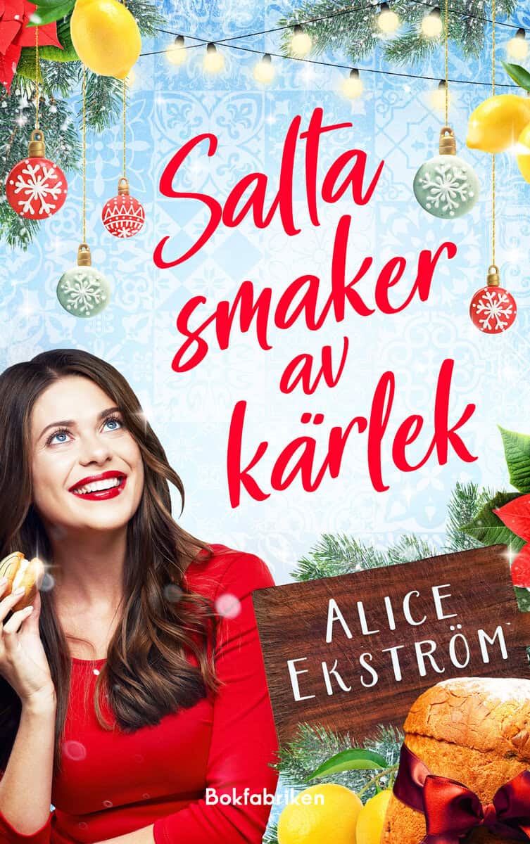 Alice Ekström : Salta smaker av kärlek