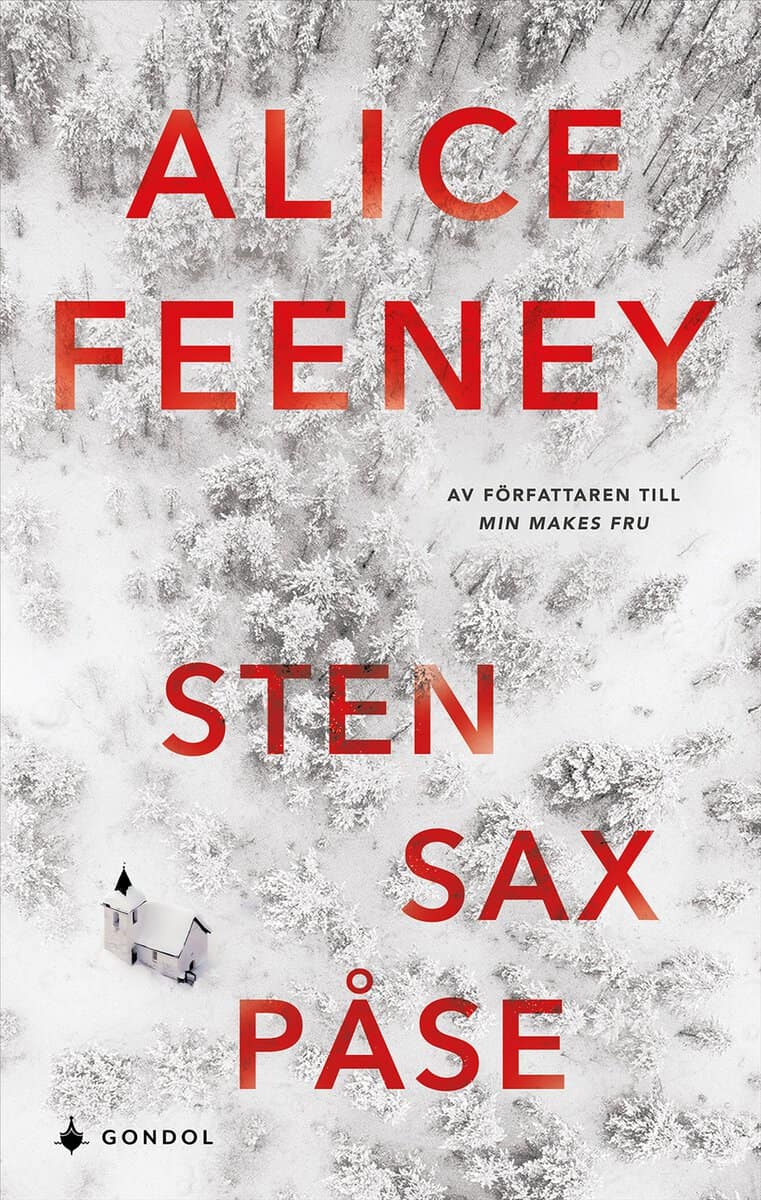 Alice Feeney : Sten, sax, påse
