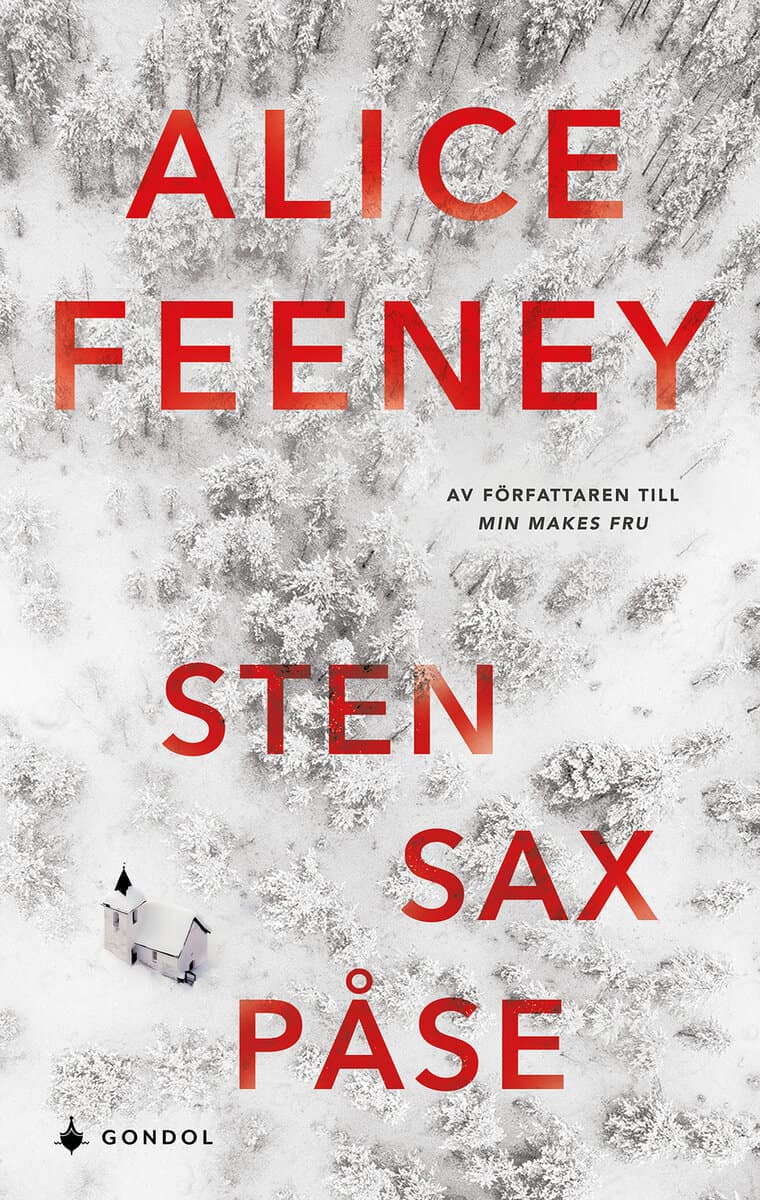 Alice Feeney : Sten, sax, påse