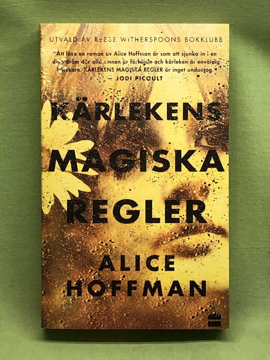 Alice Hoffman : Kärlekens magiska regler