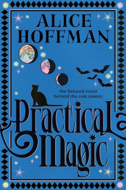 Alice Hoffman : Practical Magic