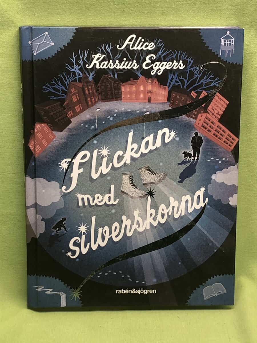 Alice Kassius Eggers : Flickan med silverskorna