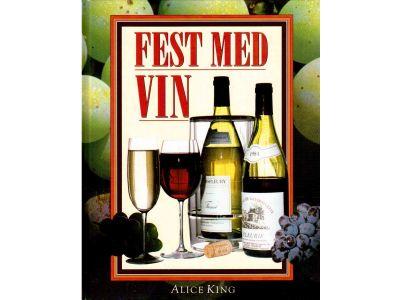 Alice King : Fest med vin