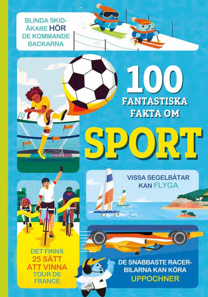 James, Alice; Martin, Jerome; Mumbray, Tom; Tapsell, Micaela : 100 fantastiska fakta om sport