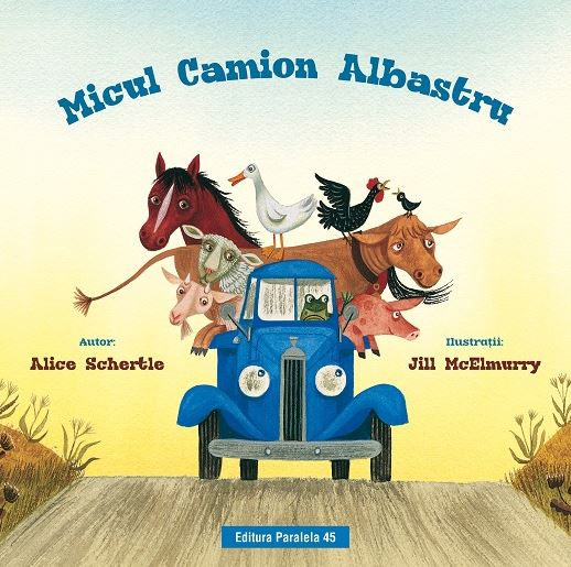 Schertle, Alice ; McElmurry, Jill : Micul camion albastru