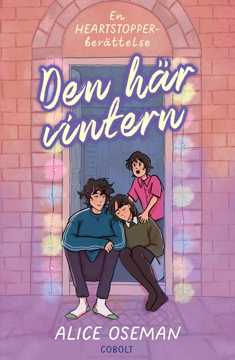 Alice Oseman : Den här vintern, en Heartstopper-berättelse