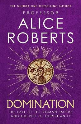 Alice Roberts : Domination