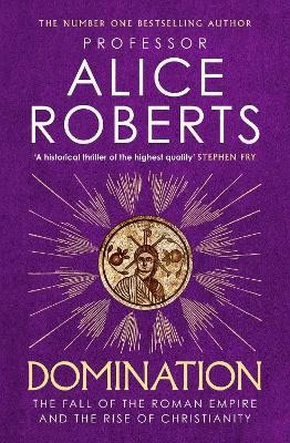 Alice Roberts : Domination