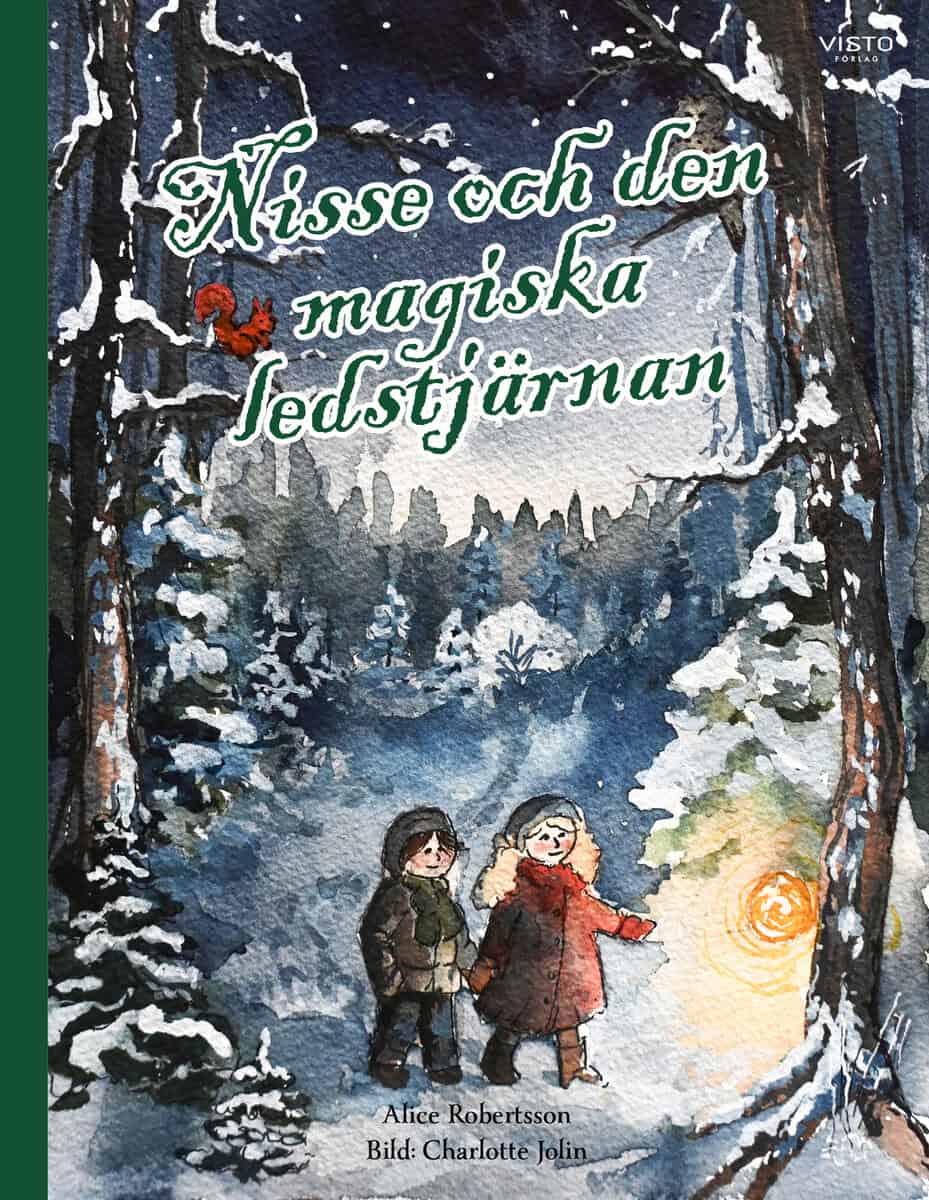 Alice Robertsson : Nisse och den magiska ledstjärnan