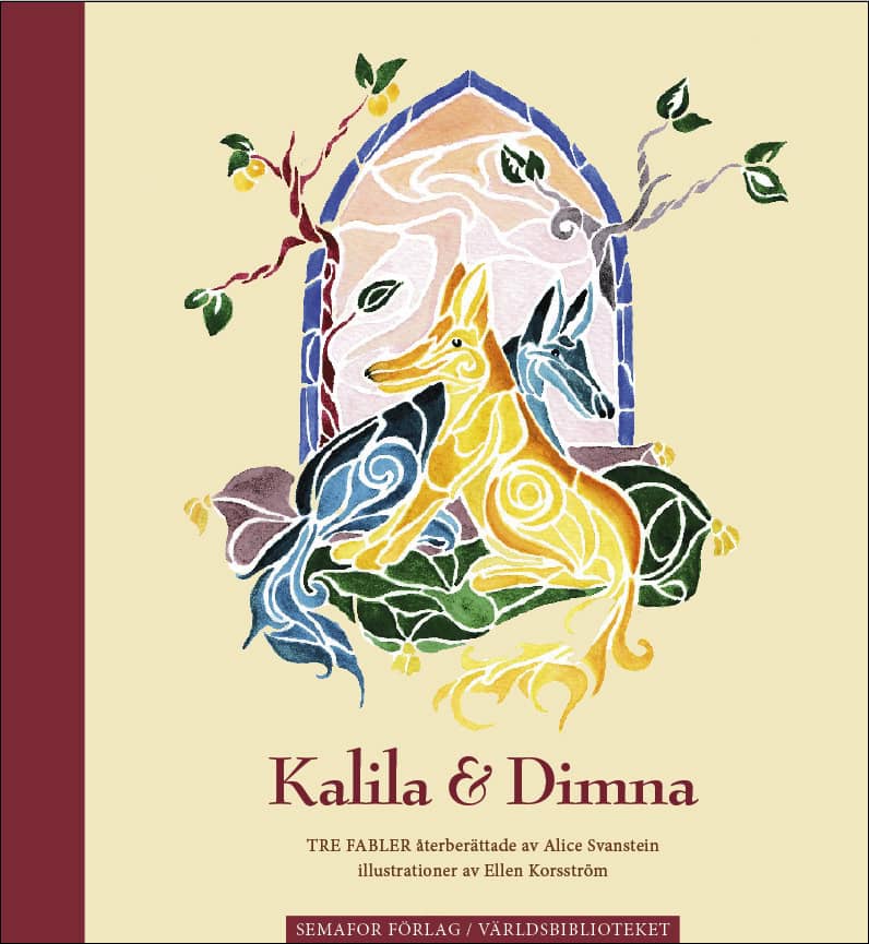 Alice Svanstein : Kalila & Dimna