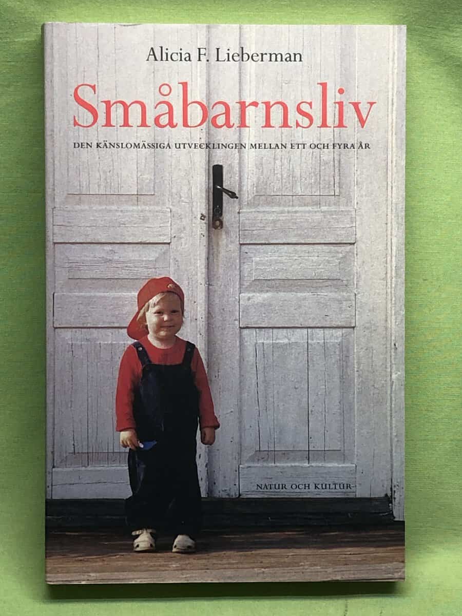 Alicia F. Lieberman : Småbarnsliv