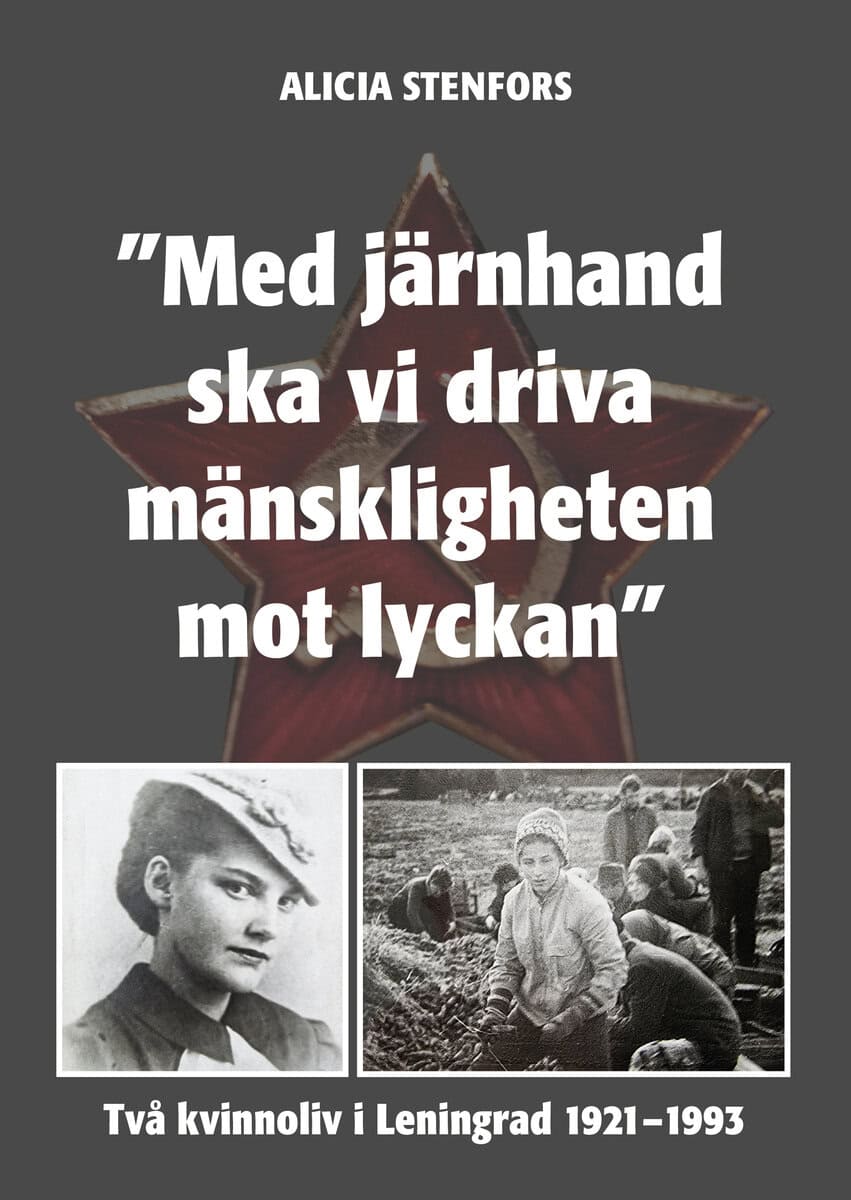 Alicia Stenfors : 'Med järnhand ska vi driva mänskligheten mot lyckan'