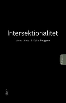 Alinia, Minoo ; Berggren, Kalle : BeGreppbart - Intersektionalitet