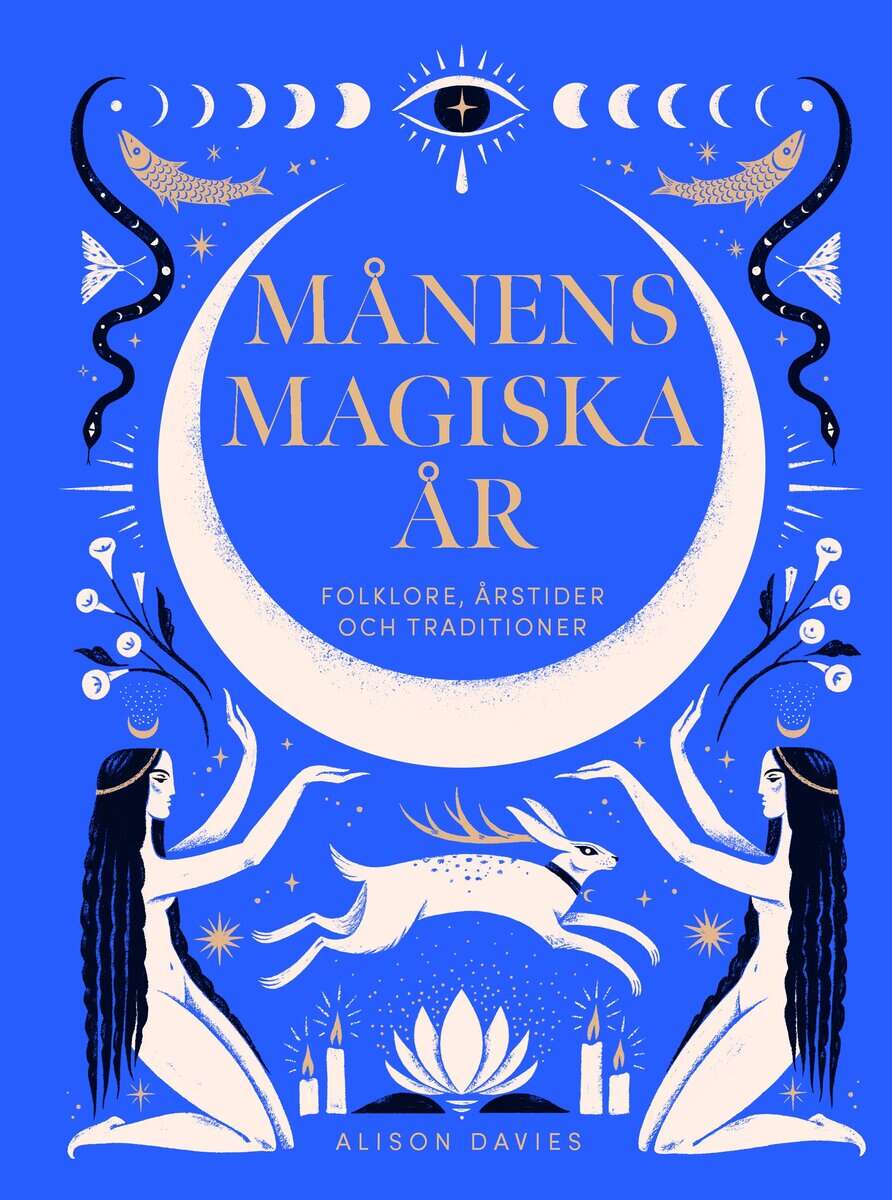 Alison Davies : Månens magiska år : folklore, årstider och traditioner