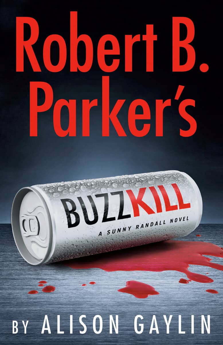 Alison Gaylin : Robert B. Parker's Buzz Kill