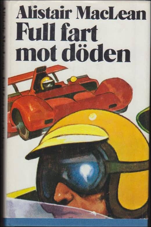 Alistair MacLean : Full fart mot döden