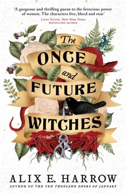 Alix E. Harrow : The Once and Future Witches