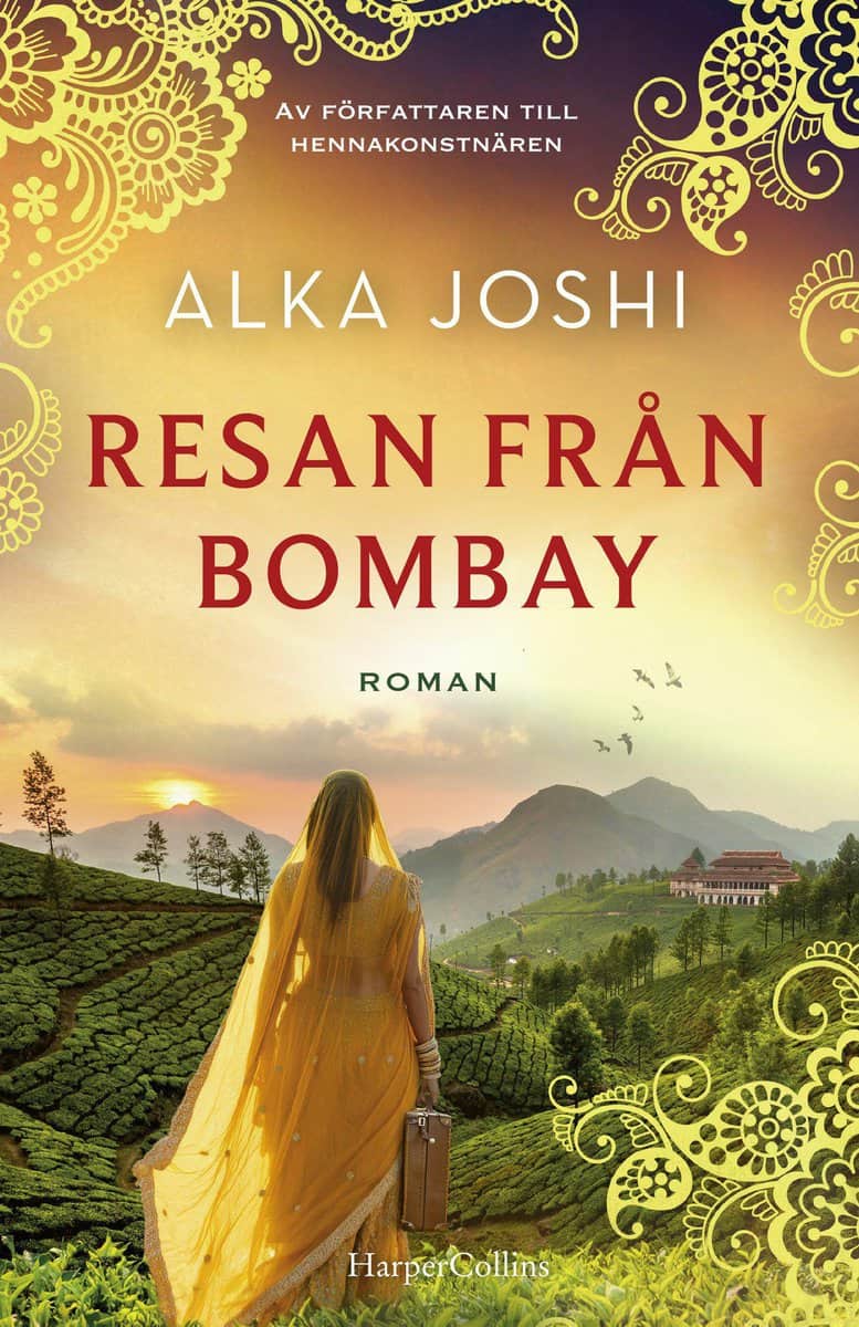 Alka Joshi : Resan från Bombay