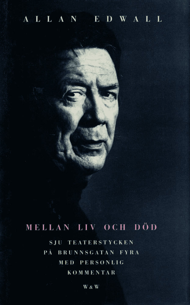 Allan Edwall : Mellan liv och död