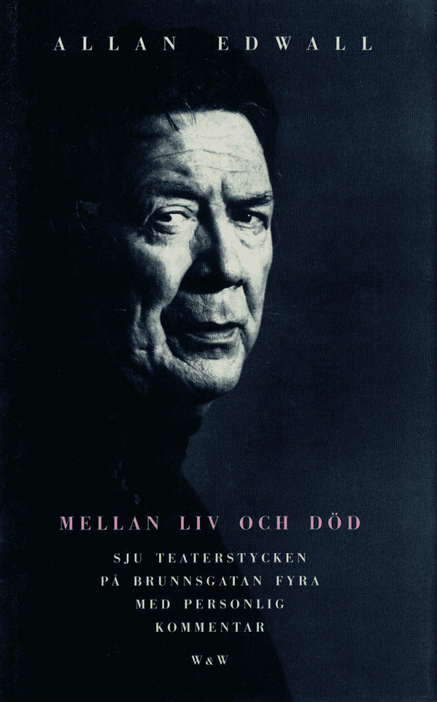 Allan Edwall : Mellan liv och död