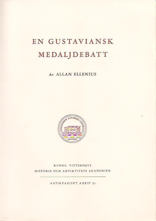 Allan Ellenius : En gustaviansk medaljdebatt