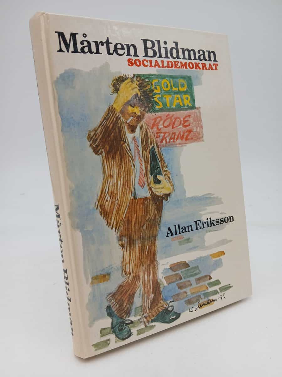 Allan Eriksson : Mårten Blidman, socialdemokrat