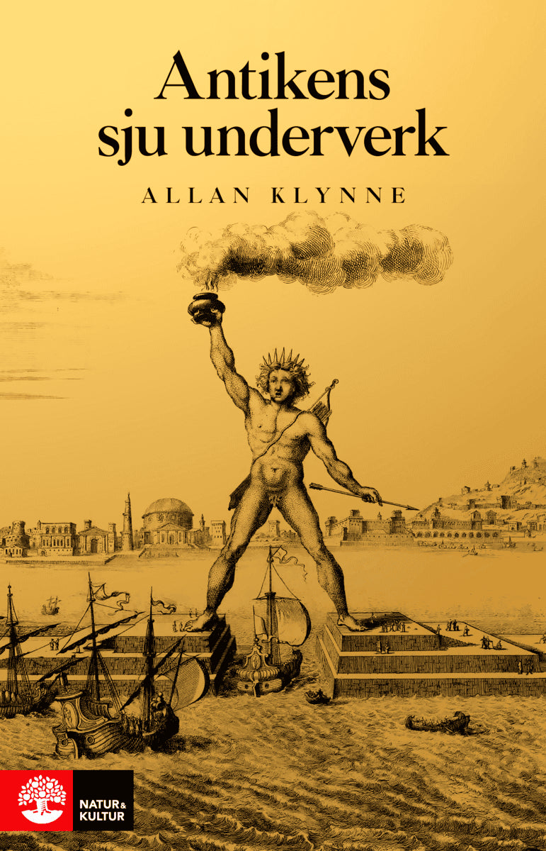 Allan Klynne : Antikens sju underverk