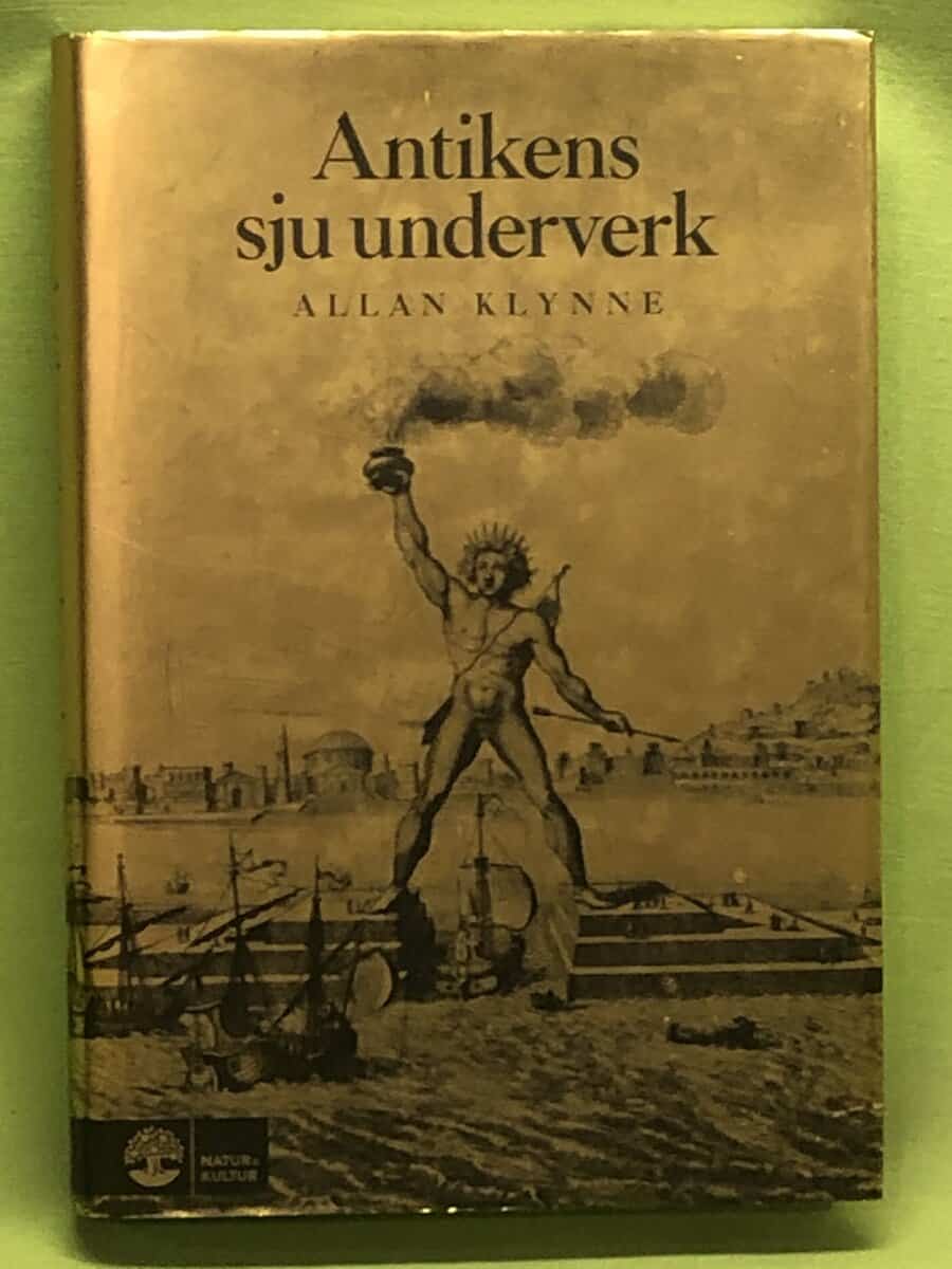 Allan Klynne : Antikens sju underverk