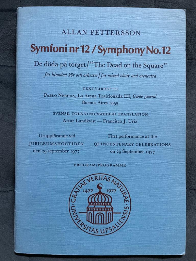 Allan Pettersson ; Pablo Neruda ; Artur Lundkvist ; Francisco J. Uriz. : Symfoni nr 12