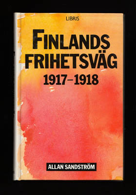 Allan Sandström : Finlands frihetsväg