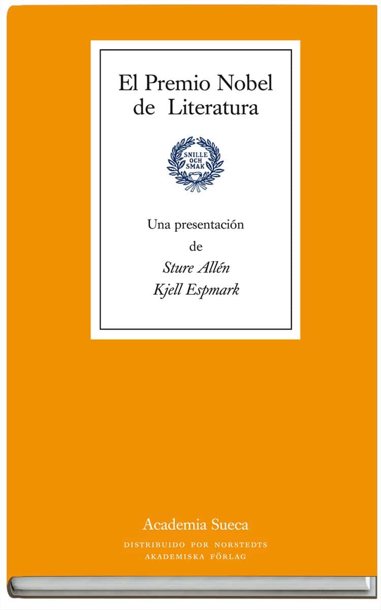 Allén, Sture ; Espmark, Kjell : El Premio Nobel de Literatura