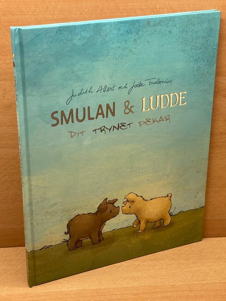 Allert, Judith (text) ; Tourlonias, Joëlle (bild) : Smulan & Ludde