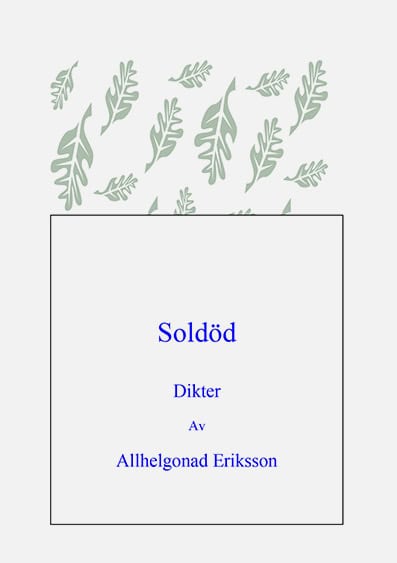 Allhelgonad Eriksson : Soldöd