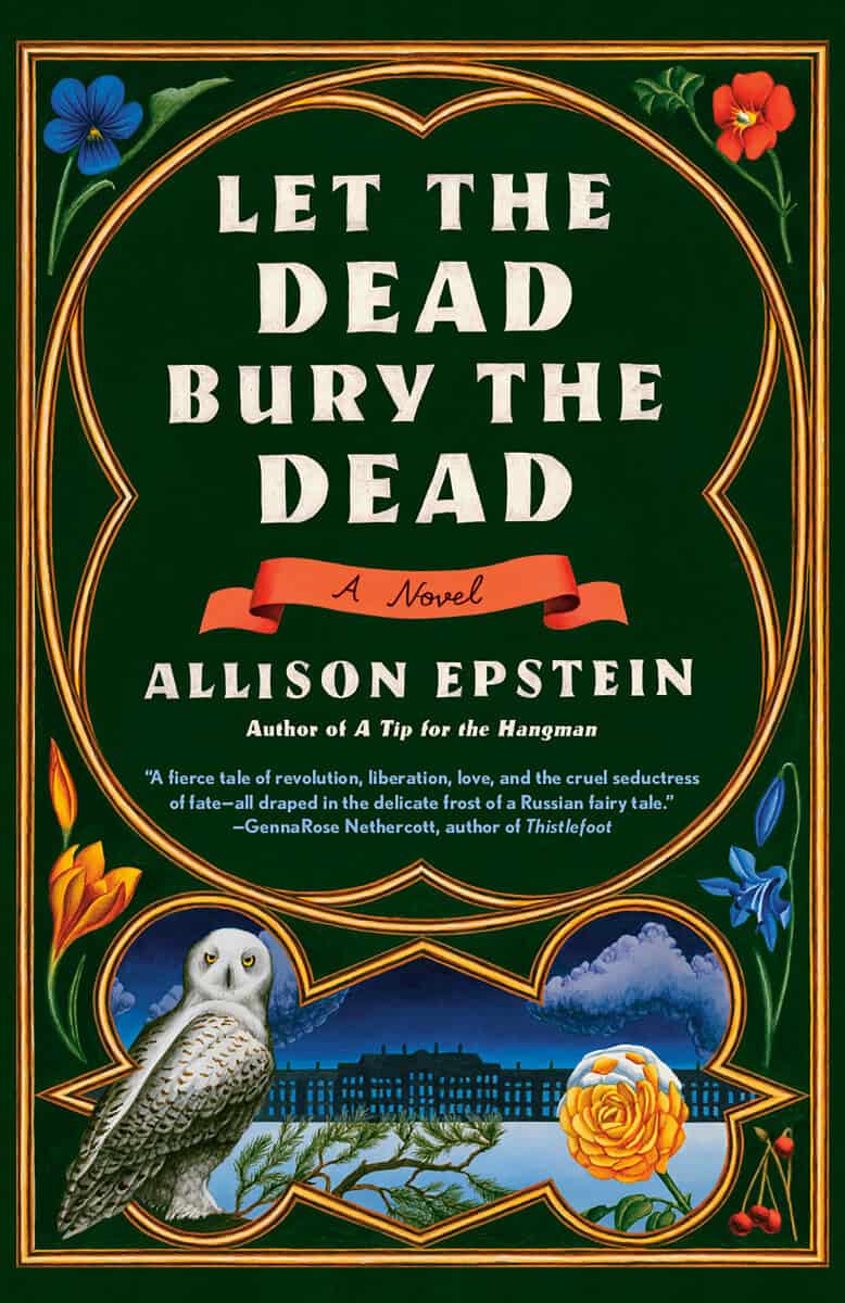 Allison Epstein : Let the Dead Bury the Dead