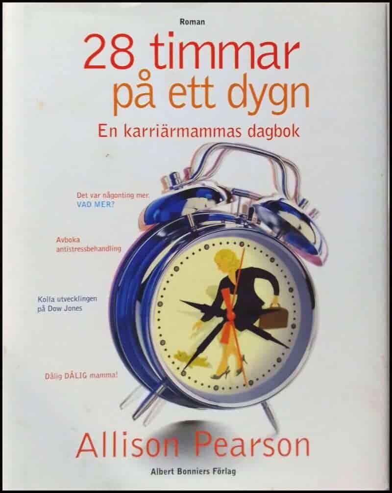 Allison Pearson : 28 timmar på ett dygn