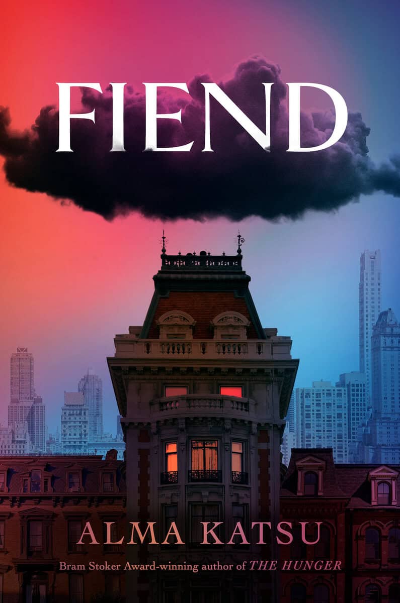 Alma Katsu : Fiend
