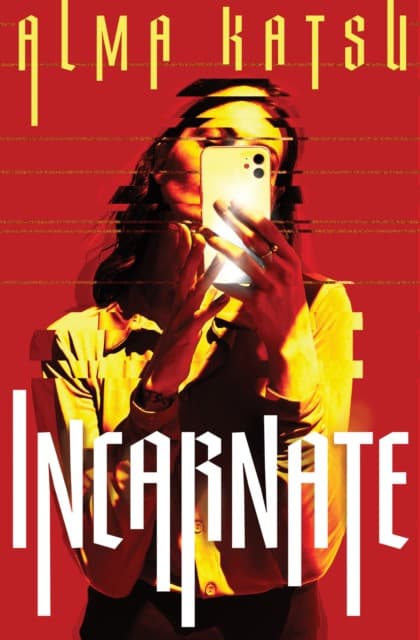 Alma Katsu : Incarnate