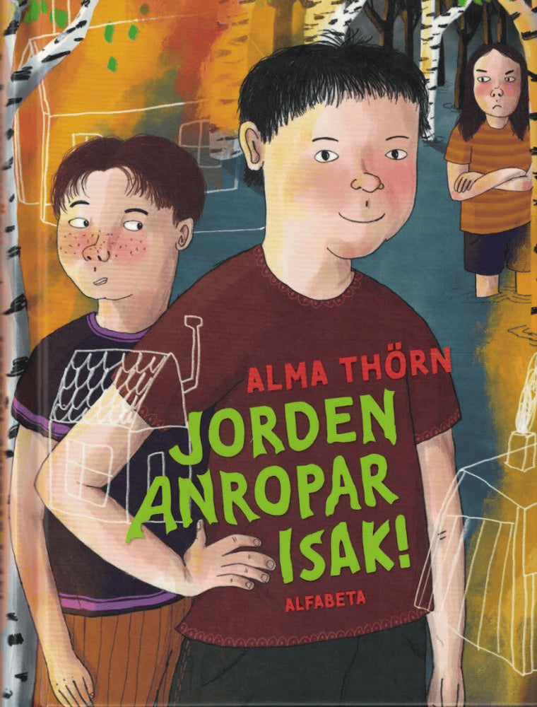 Alma Thörn : Jorden anropar Isak!
