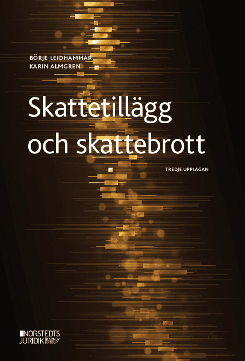 Almgren, Karin ; Leidhammar, Börje : Skattetillägg och skattebrott