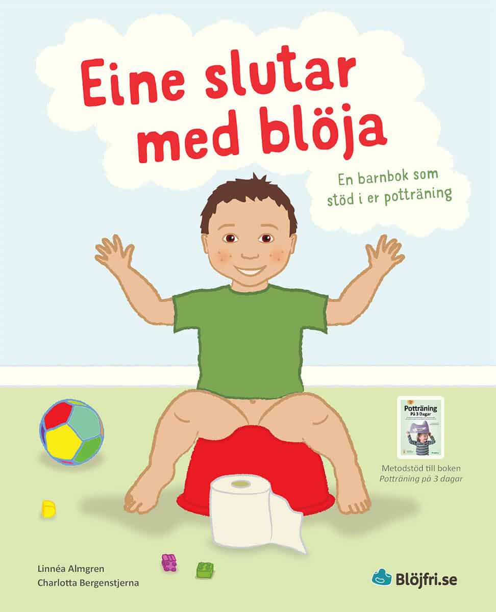 Almgren, Linnéa ; Bergenstjerna, Charlotta : Eine slutar med blöja : en barnbok som stöd i er potträning