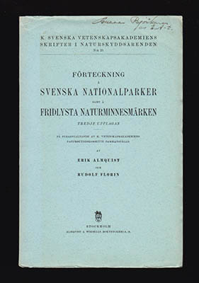 Almquist, Erik (1892-1974) ; Florin, Rudolf (1894-1965) : Förteckning å svenska nationalparker samt å fridlysta naturminnesmärken