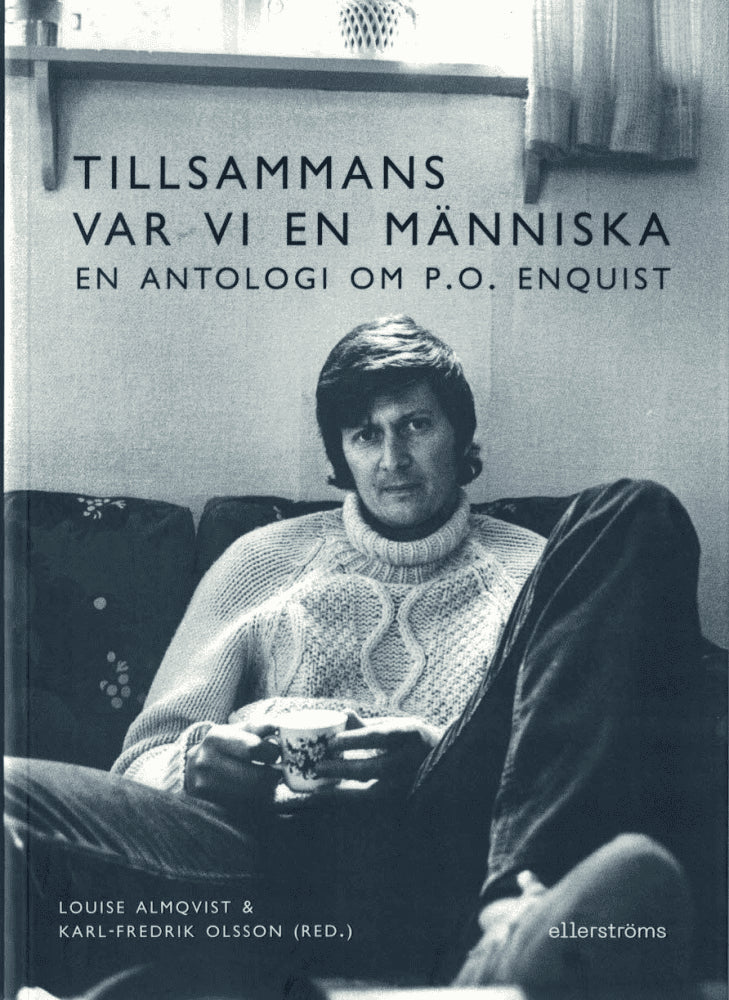 Almqvist, Louise ; Olsson, Karl-Fredrik (red.) : Tillsammans var vi en människa