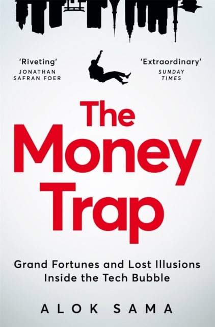 Alok Sama : The Money Trap