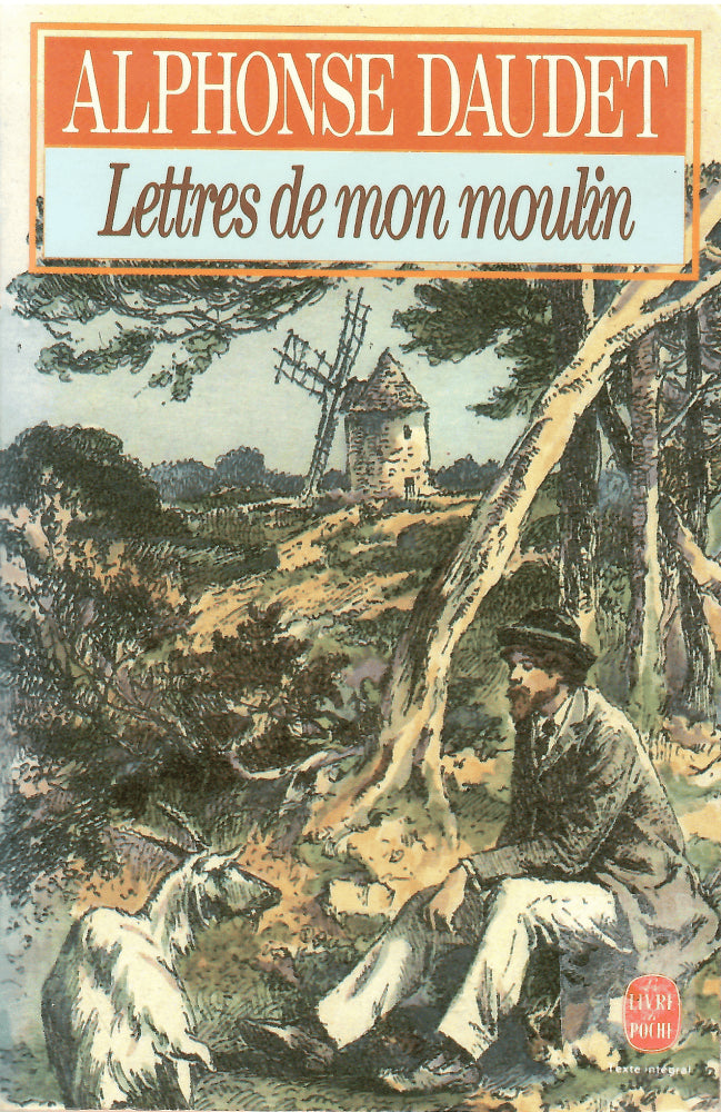 Alphonse Daudet : Lettres de mon moulin