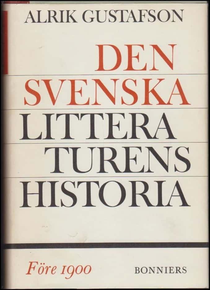 Alrik Gustafsson : Den svenska litteraturens historia