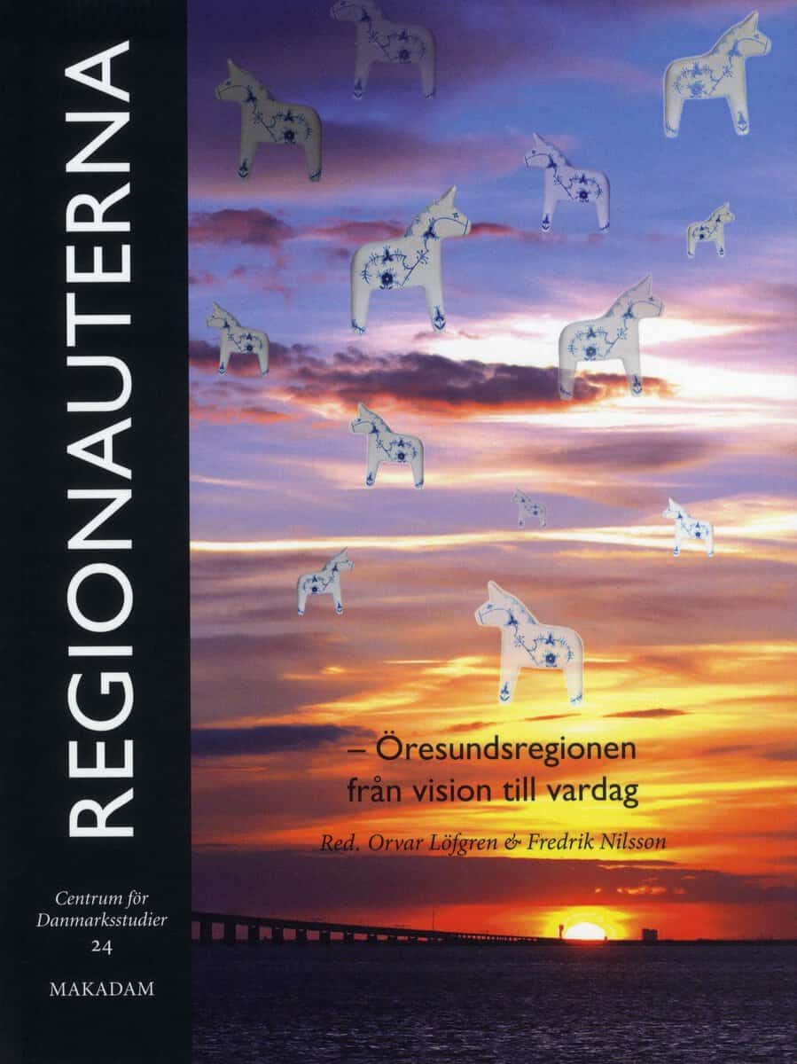 Alsmark, Gunnar ; Beck, Caroline ; Berg, Per Olof ; Idvall, Markus ; Löfgren, Orvar ; Nilsson, Fredrik ; O'Dell, Tom ; Ristilammi, Per-Markku ; Salamon, Karen Lisa Goldschmidt ; Sanders, Hanne ; Sevón, Guje ; Tangkjaer, Christian ; Vestergaard, Jacob : Regionauterna