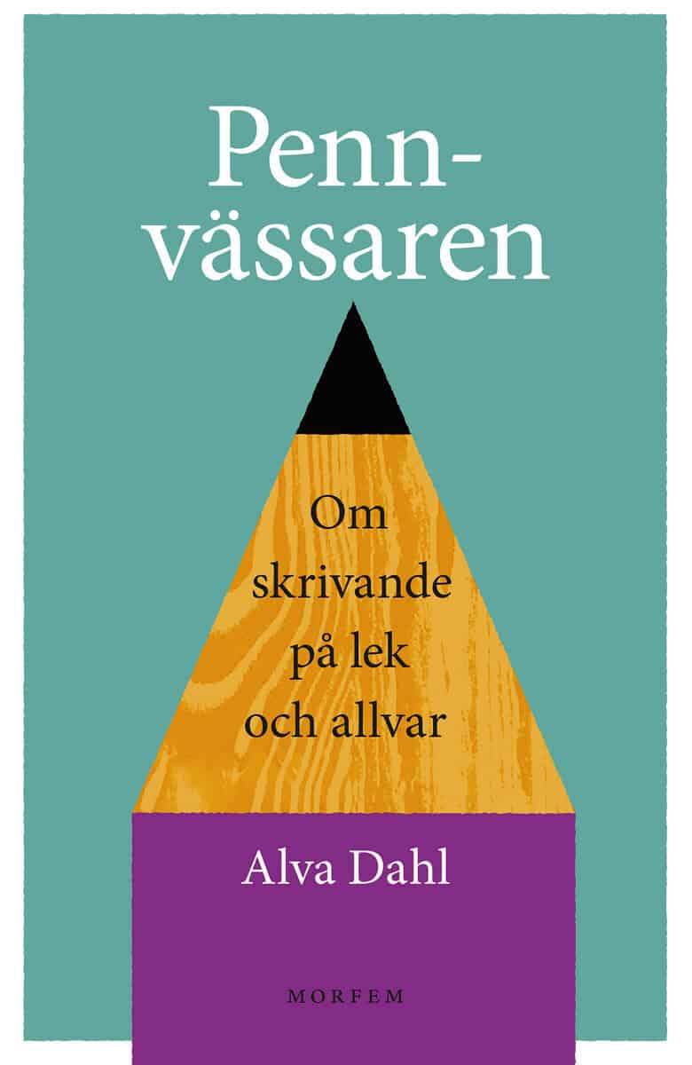 Alva Dahl : Pennvässaren